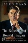 9780670020546 The Rebellion Of Ronald Reagan