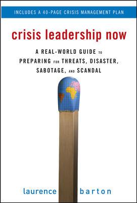 9780071498821-Crisis-Leadership-Now-A-Real-World-Guide-to-Preparing-for-Threats-Disaster-Sabotage-and-Scandal