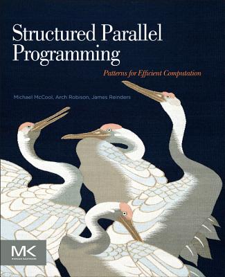 9780124159938 Structured Parallel Programming