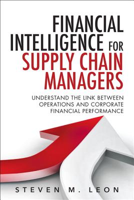 9780133838312 Financial Intelligence for Supply Chain Managers