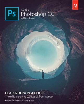 9780134663456-Adobe-Photoshop-CC-Classroom-in-a-Book-2017-Release