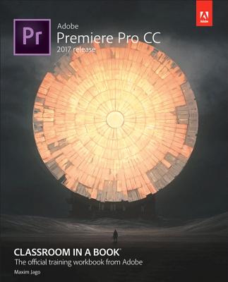 9780134665313-Adobe-Premiere-Pro-CC-Classroom-in-a-Book-2017-Release