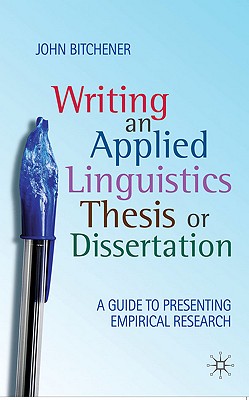 Writing an Applied Linguistics Thesis or Disse