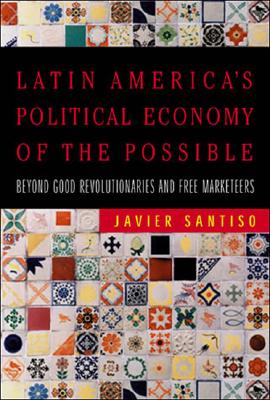 9780262693592-Latin-Americas-Political-Economy-of-the-Possible