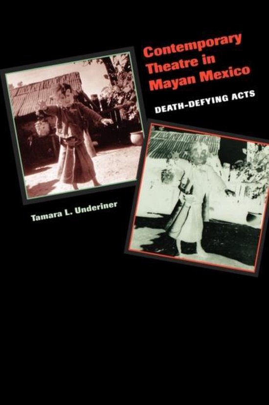 9780292702509-Contemporary-Theatre-In-Mayan-Mexico