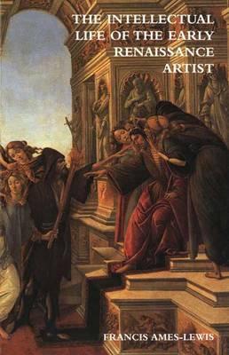 9780300092950-The-Intellectual-Life-of-the-Early-Renaissance-Artist