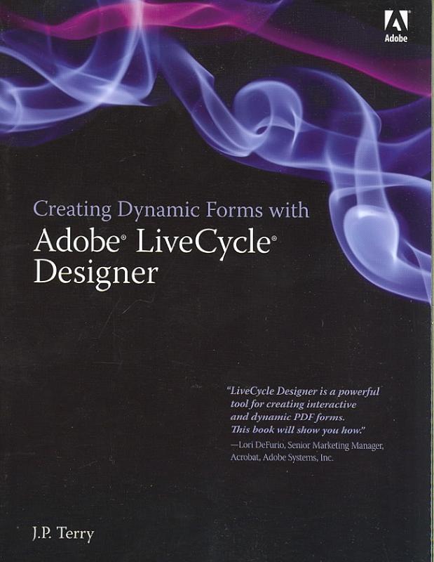 9780321509871-Creating-Dynamic-Forms-with-Adobe-LiveCycle-Designer