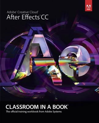 9780321929600 Adobe After Effects CC Classroom in a Book
