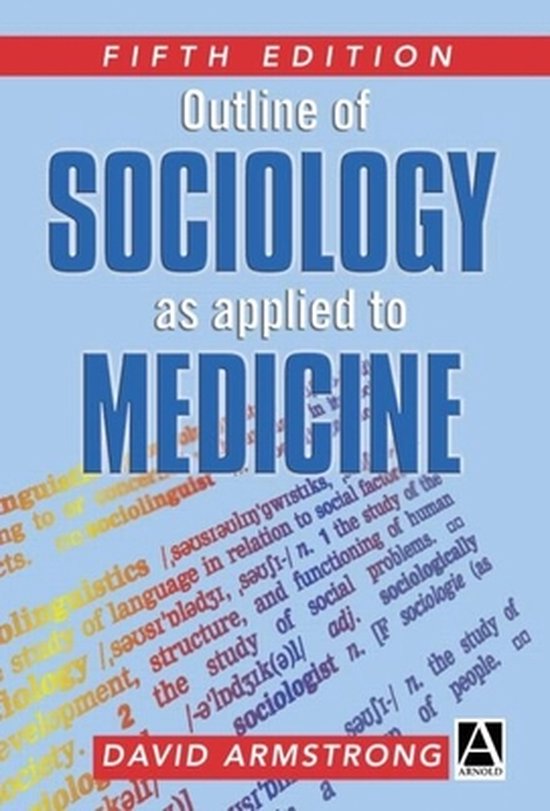 9780340809204 Outline of Sociology As Applied to Medicine