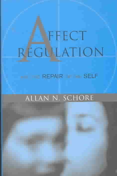 9780393704075-Affect-Regulation-and-the-Repair-of-the-Self