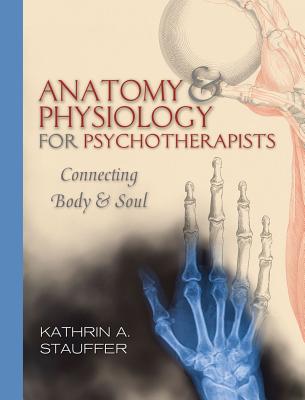 9780393706048-Anatomy--Physiology-for-Psychotherapists