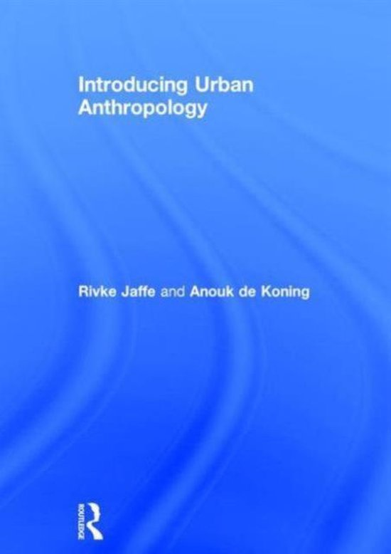 9780415744805-Introducing-Urban-Anthropology