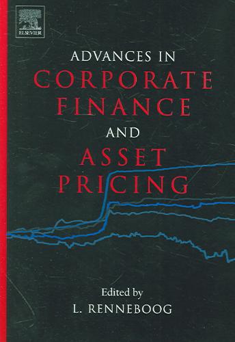 Advances in Corporate Finance and Asset Pricing