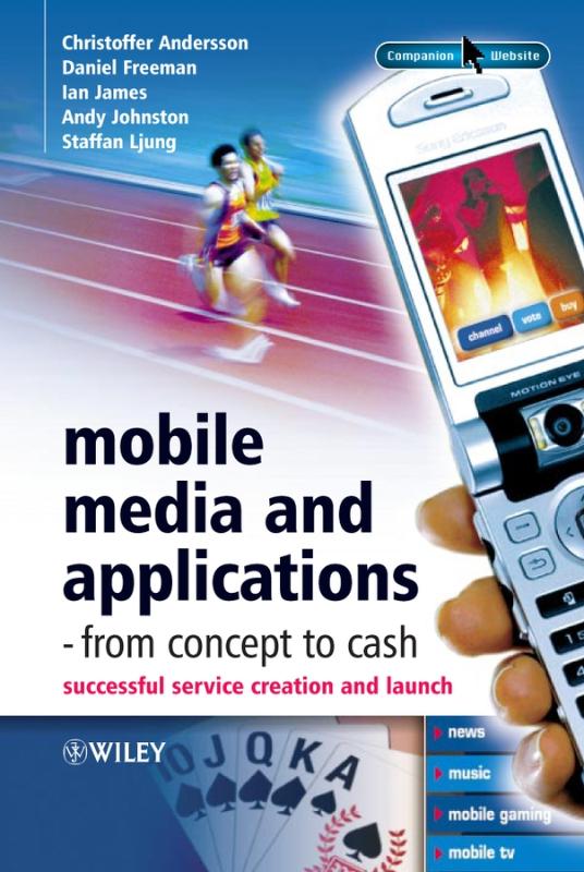 9780470017470-Mobile-Media-and-Applications-From-Concept-to-Cash