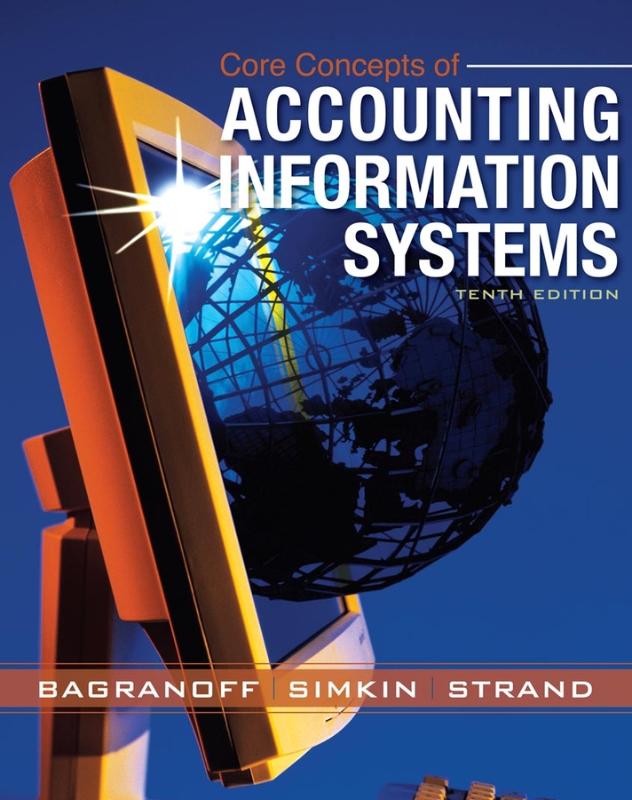 9780470045596-Studyguide-for-Core-Concepts-of-Accounting-Information-Systems-by-Bagranoff-Nancy-A.-ISBN-9780470045596