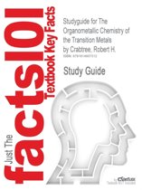 9780470257623-Studyguide-for-the-Organometallic-Chemistry-of-the-Transition-Metals-by-Crabtree-Robert-H.