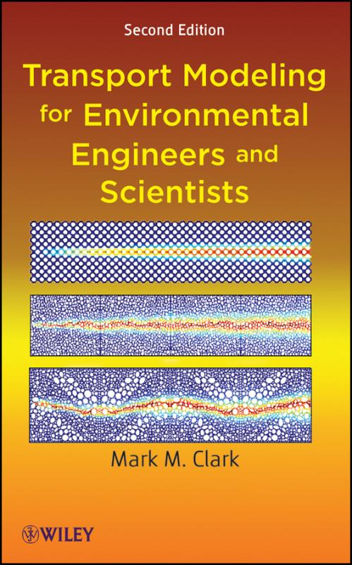 9780470260722 Transport Modeling for Environmental Engineers and Scientists