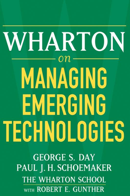 9780471689393 Wharton on Managing Emerging Technologies
