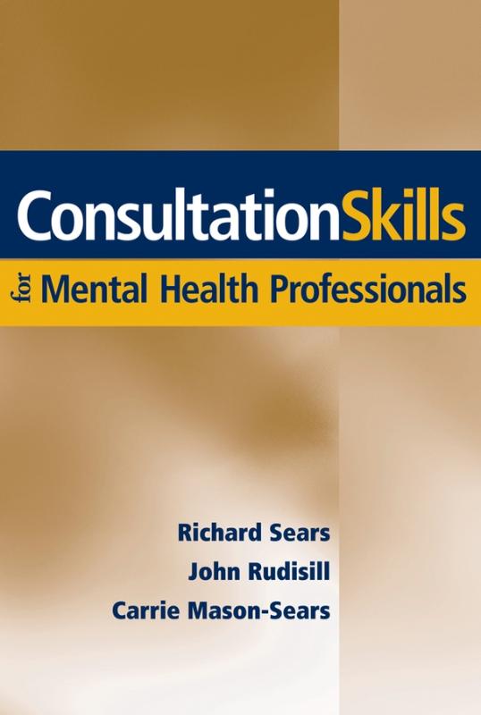 9780471705109 Consultation Skills for Mental Health Professionals