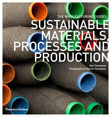 9780500290712 Sustainable Materials Processes and Production
