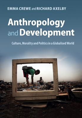 9780521184724 Anthropology and Development