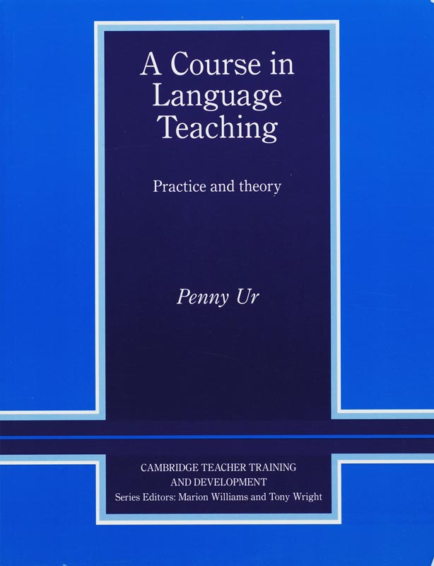 9780521449946 A Course in Language Teaching