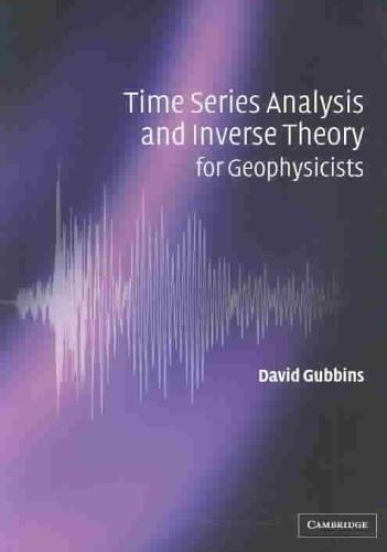 Time Series Analysis And Inverse Theory For Ge