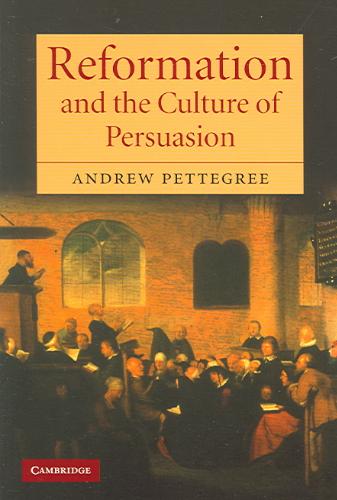 9780521602648-Reformation-and-the-Culture-of-Persuasion