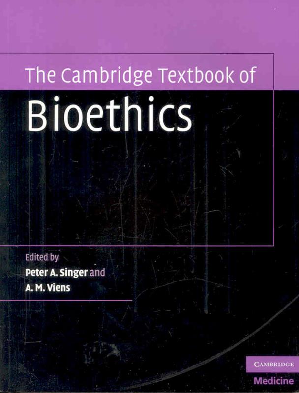 9780521694438 The Cambridge Textbook of Bioethics