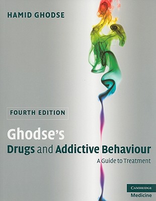 9780521727556-Ghodses-Drugs-and-Addictive-Behaviour