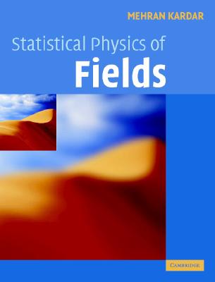 9780521873413-Statistical-Physics-of-Fields