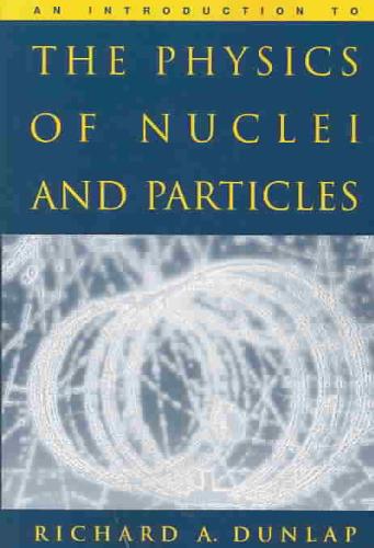 9780534392949 An Introduction to the Physics of Nuclei and Particles