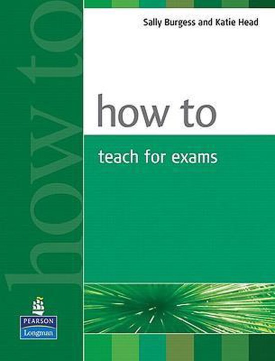 9780582429673-How-to-Teach-for-Exams
