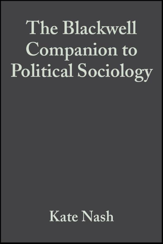 9780631210504-The-Blackwell-Companion-to-Political-Sociology