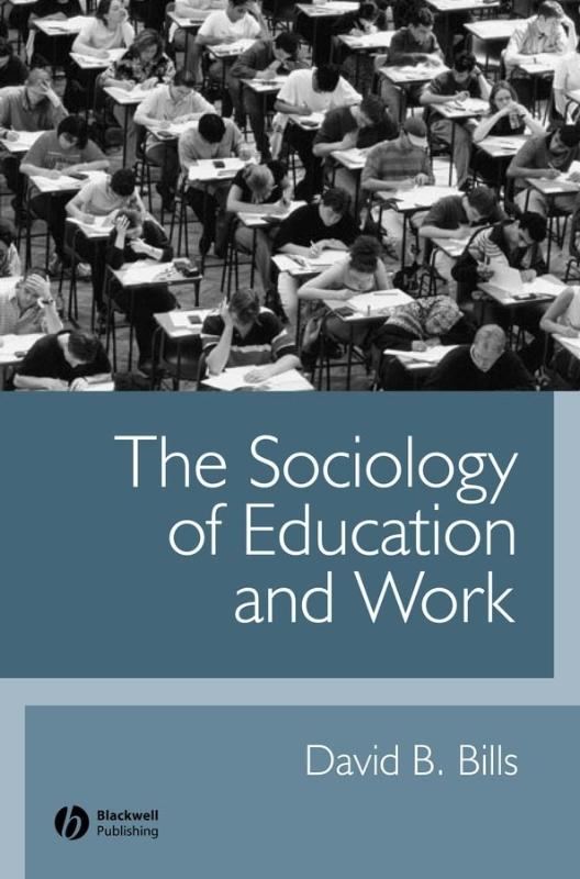 9780631223634-The-Sociology-of-Education-and-Work