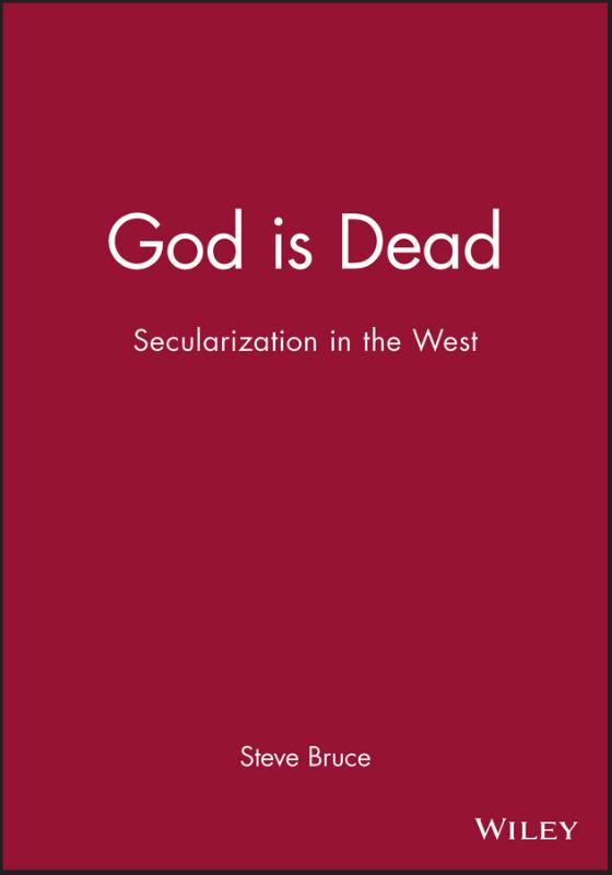 9780631232759 God Is Dead Secularization In The West