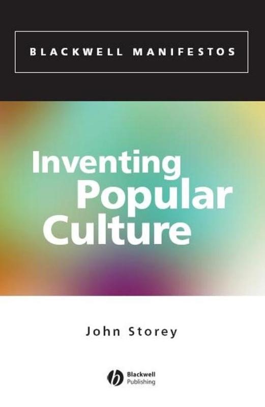 9780631234609-Inventing-Popular-Culture