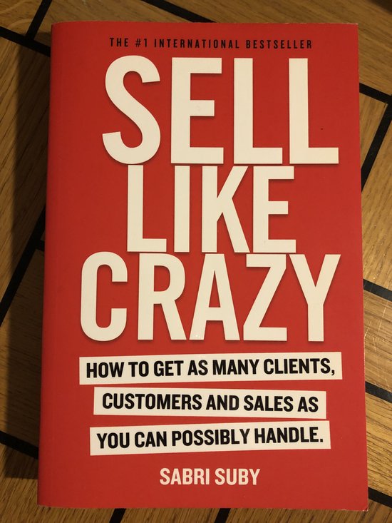 9780648459903-Sell-Like-Crazy-How-to-Get-as-Many-Clients-Customers-and-Sale