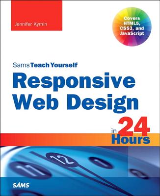 9780672338380-Responsive-Web-Design-in-24-Hours-Sams-Teach-Yourself