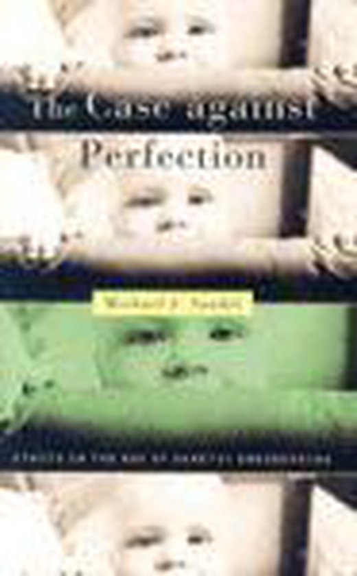 9780674019270-The-Case-Against-Perfection---Ethics-in-the-Age-of-Genetic-Engineering