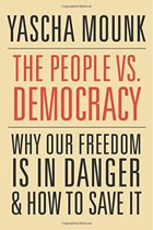 9780674976825 The People vs Democracy  Why Our Freedom Is in Danger and How to Save It