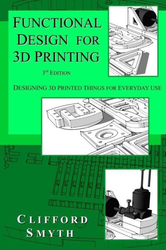 9780692883211 Functional Design for 3D Printing