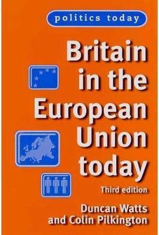 9780719071799 Britain in the European Union Today Third Edition Politics Today