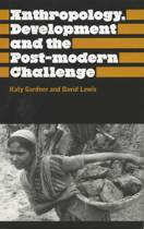 9780745307473 Anthropology Development and the PostModern Challenge