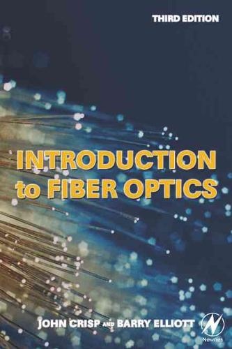 9780750667562 Introduction to Fiber Optics