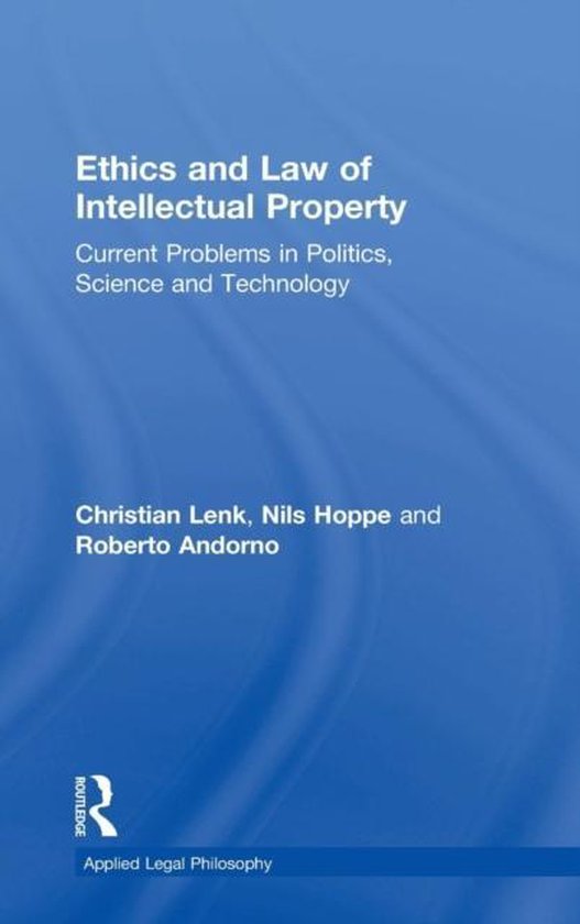 9780754626985-Ethics-and-Law-of-Intellectual-Property