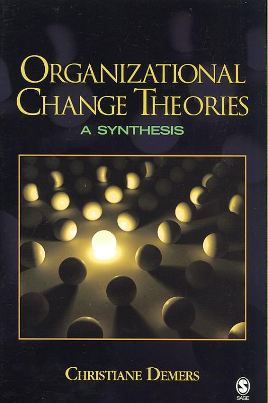 9780761929321-Organizational-Change-Theories