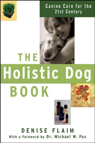9780764517631 The Holistic Dog Book
