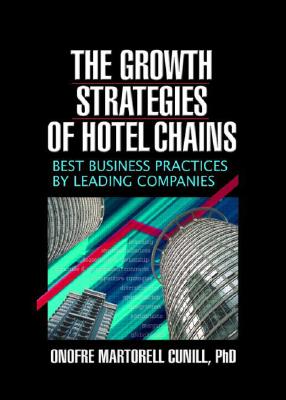 9780789026644 Growth Strategies Of Hotel Chains