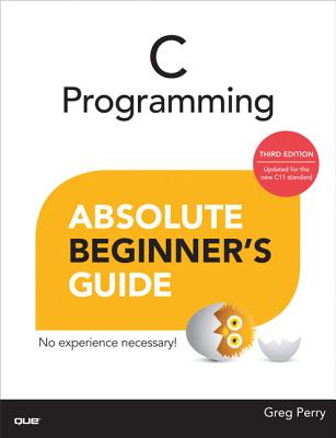 9780789751980 C Programming Absolute Beginners Guide